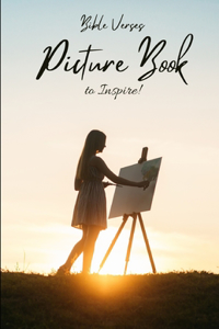 Bible Verses Picture Book to Inspire!