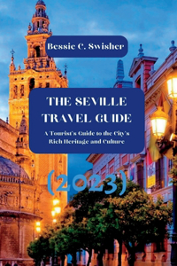 The Seville Travel guide (2023)