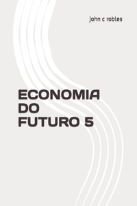 Economia Do Futuro 5