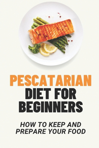 Pescatarian Diet For Beginners