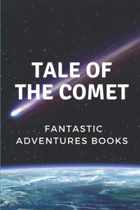 Tale Of The Comet