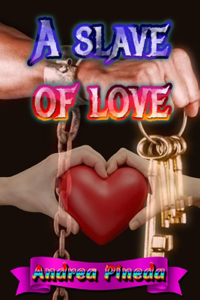 A slave of love