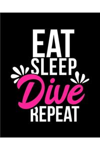 Eat Sleep Dive Repeat