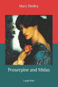 Proserpine and Midas