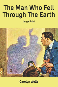 The Man Who Fell Through The Earth