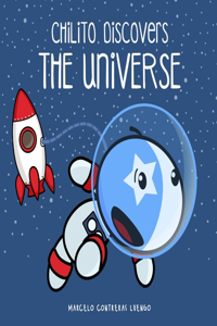 Chilito Discovers The Universe