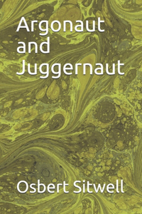 Argonaut and Juggernaut