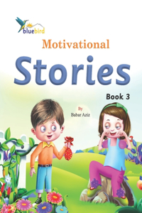 Bluebird Motivational Stories Book 3