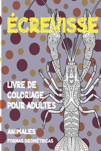 Livre de coloriage pour adultes - Formes géométriques - Animaux - Écrevisse