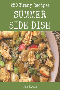 250 Yummy Summer Side Dish Recipes