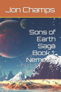 Sons of Earth Saga Book 1