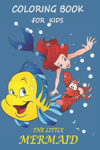 COLORING BOOK FOR KIDS the little mermaid