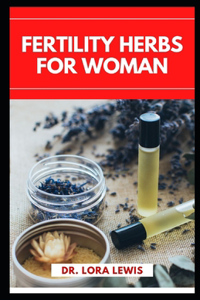 Fertility Herbs for Woman