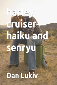 harley cruiser-haiku and senryu