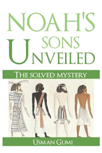 Noah's Sons Unveiled