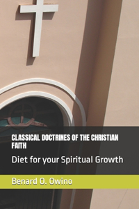 Classical Doctrines of the Christian Faith