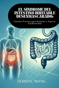 Síndrome del Intestino Irritable Desenmascarado