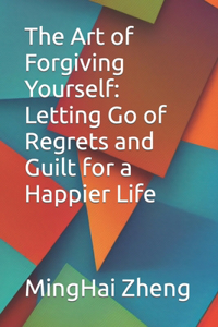 Art of Forgiving Yourself