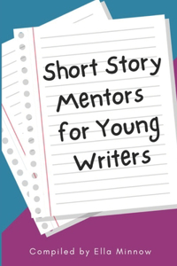 Short Story Mentors for Young Writers