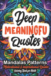 Deep Meaningful Coloring Book for Adults
