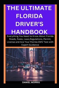 Ultimate Florida Driver's Handbook