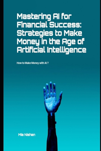 Mastering AI for Financial Success