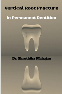Vertical Root Fracture in Permanent Dentition