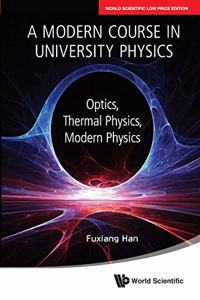 A Modern Course In University Physics