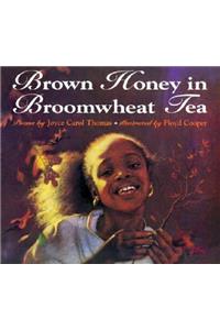 Brown Honey in Broomwheat Tea