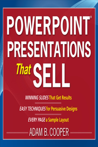 Powerpoint(r) Presentations That Sell