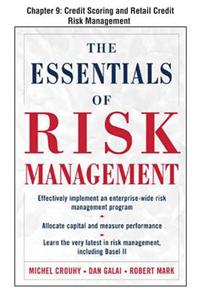 The Essentials of Risk Management, Chapter 9 - Credit Scoring and Retail Credit Risk Management