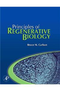 Principles of Regenerative Biology