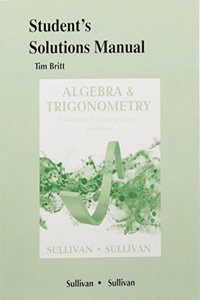 Student Solutions Manual for Algebra and Trigonometry Enhanced with Graphing Utilities