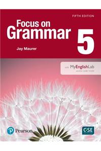 Focus on Grammar 5 with Mylab English