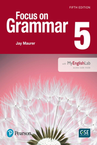 Focus on Grammar 5 with Mylab English