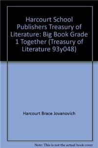 Harcourt School Publishers Treasury of Literature: Big Book Grade 1 Together