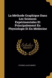 La Méthode Graphique Dans Les Sciences Expérimentales Et Principalement En Physiologie Et En Médecine