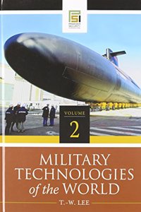 Military Technologies of the World: Volume 2 (Praeger Security International)