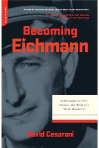 Becoming Eichmann