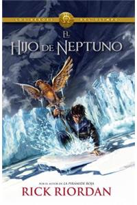 El Hijo de Neptuno (The Son Of Neptune): Heroes del Olimpo 2