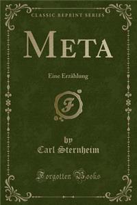 Meta: Eine ErzÃ¤hlung (Classic Reprint)