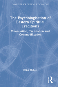 The Psychologisation of Eastern Spiritual Traditions