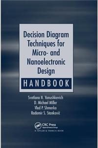 Decision Diagram Techniques for Micro- And Nanoelectronic Design Handbook