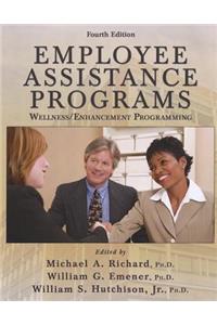 Employee Assistance Programs: Wellness/ Enhancement Programming