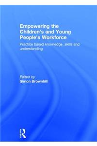 Empowering the Children's and Young People's Workforce