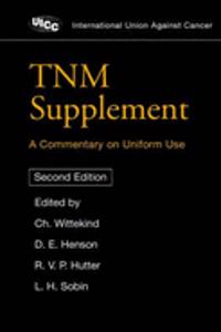 Tnm Supplement : A Commentary On Uniform Use, 2Nd Edition