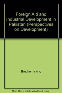 Foreign Aid and Industrial Development in Pakistan