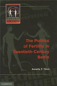 Politics of Fertility in Twentieth-Century Berlin