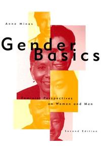 Gender Basics: Feminist Perspectives on Women and Men