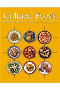 Cultural Foods: Traditions and Trends